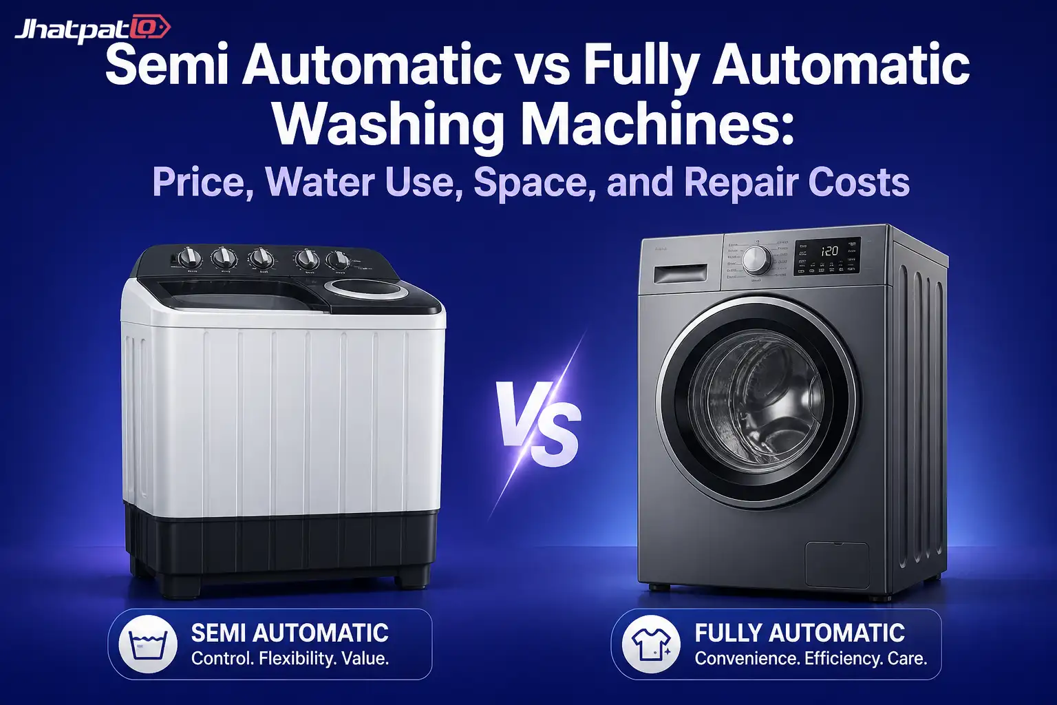  Semi Automatic vs Fully Automatic Washing Machines: What Actually Matters Before You Buy