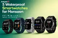 5 Smartwatches You Can Wear Without Worry This Monsoon