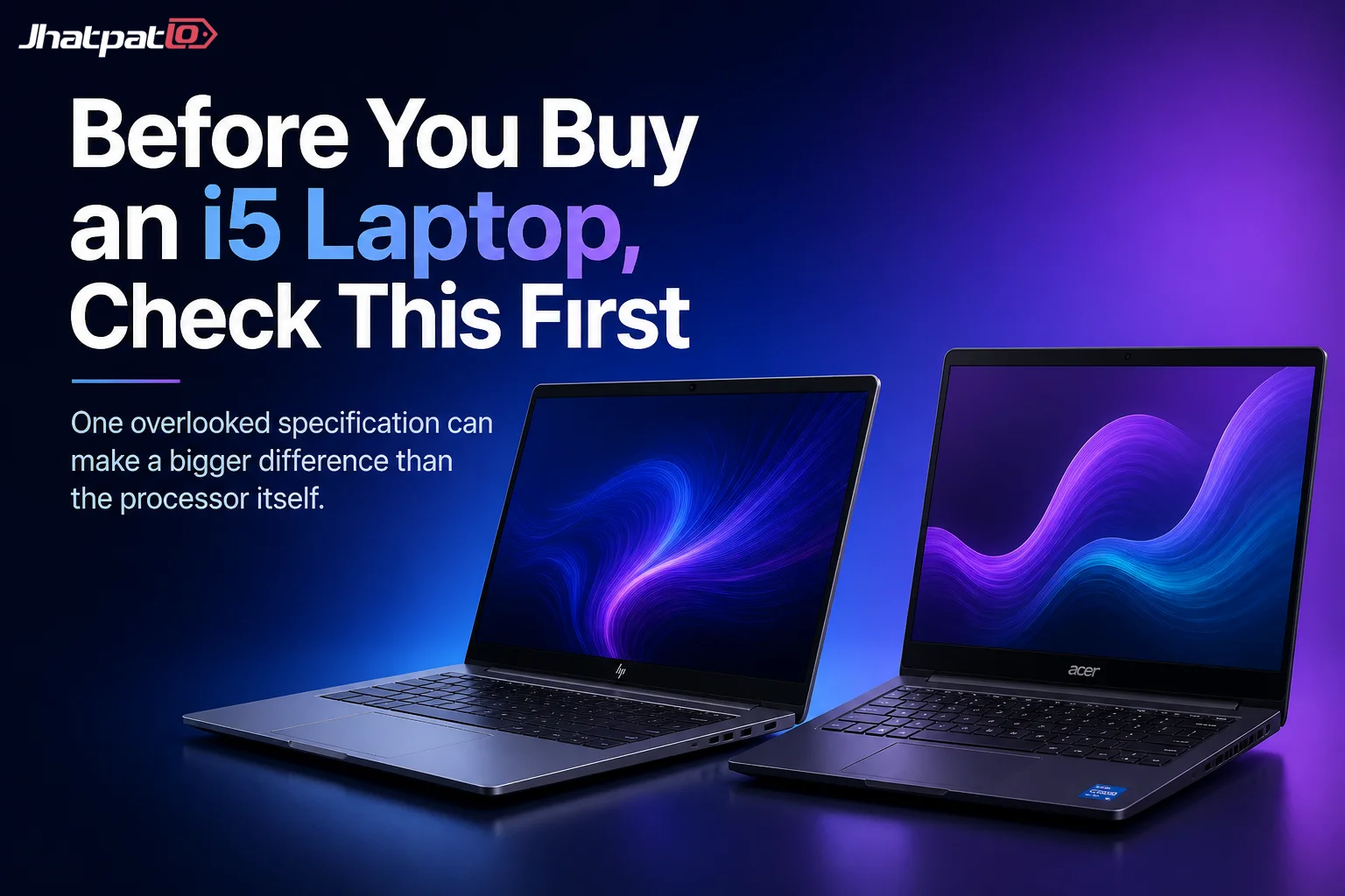 Best i5 laptops in India for the people who want speed without buying more machine than they need