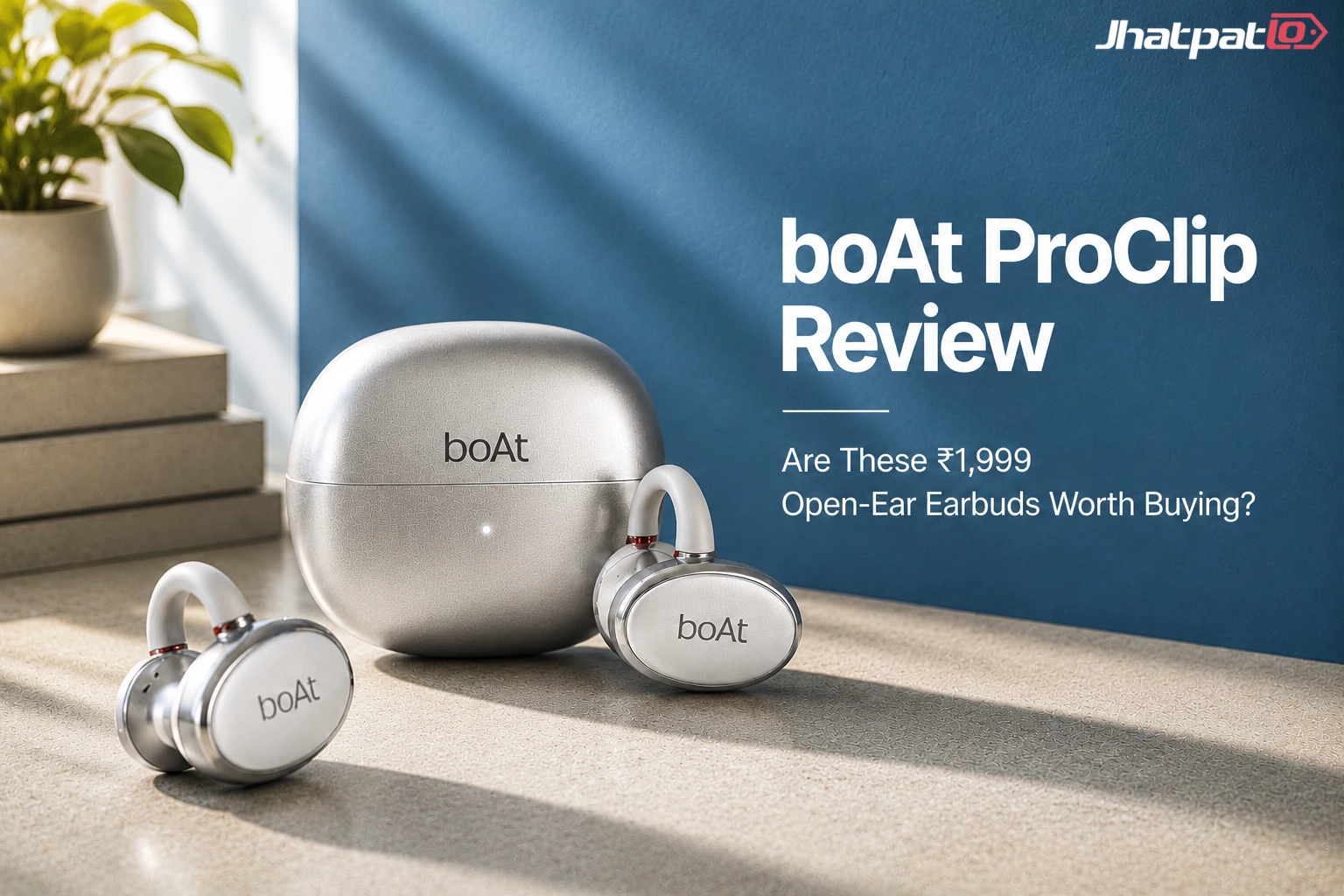  boAt Airdopes ProClip Review: What Rs. 2,000 Open-Ear Clip-On Earbuds Actually Get You