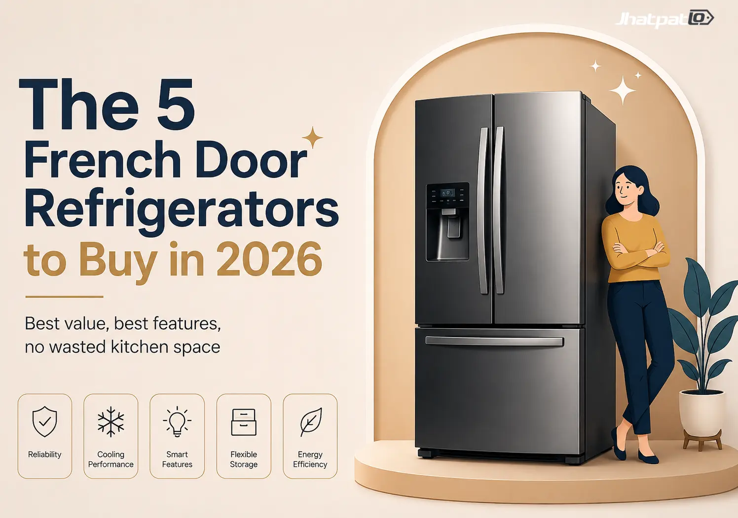  5 French door refrigerators for every budget that actually make sense in real kitchens