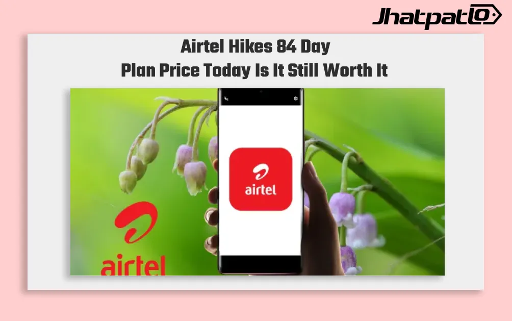 Airtel Raises Prepaid Plan Price to Rs 899 and Keeps 84 Day Benefits Unchanged