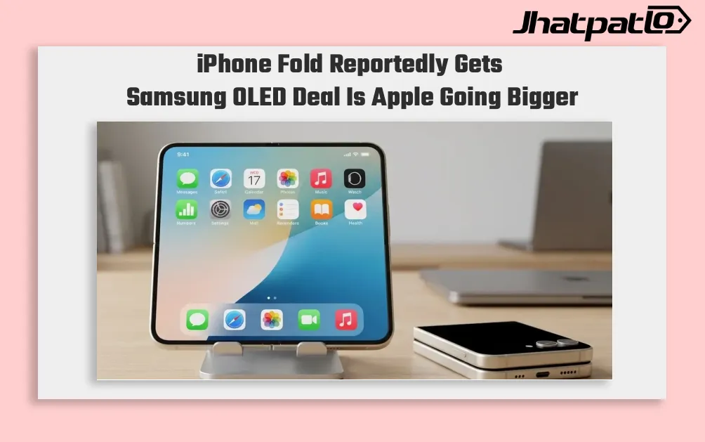 Apple Signs Samsung OLED Deal for iPhone Fold Through 2028, Report Says
