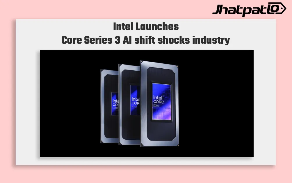 Intel Core Series 3 Processors Launch With Xe3 GPU and 40 TOPS AI Support