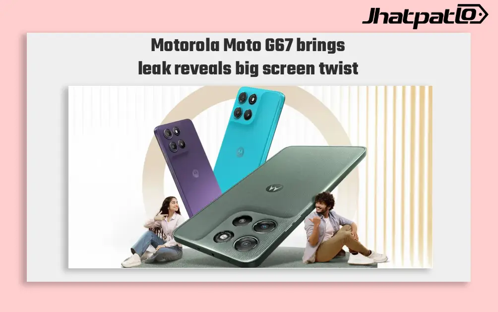 Moto G67 brings big display and unexpected low price details today