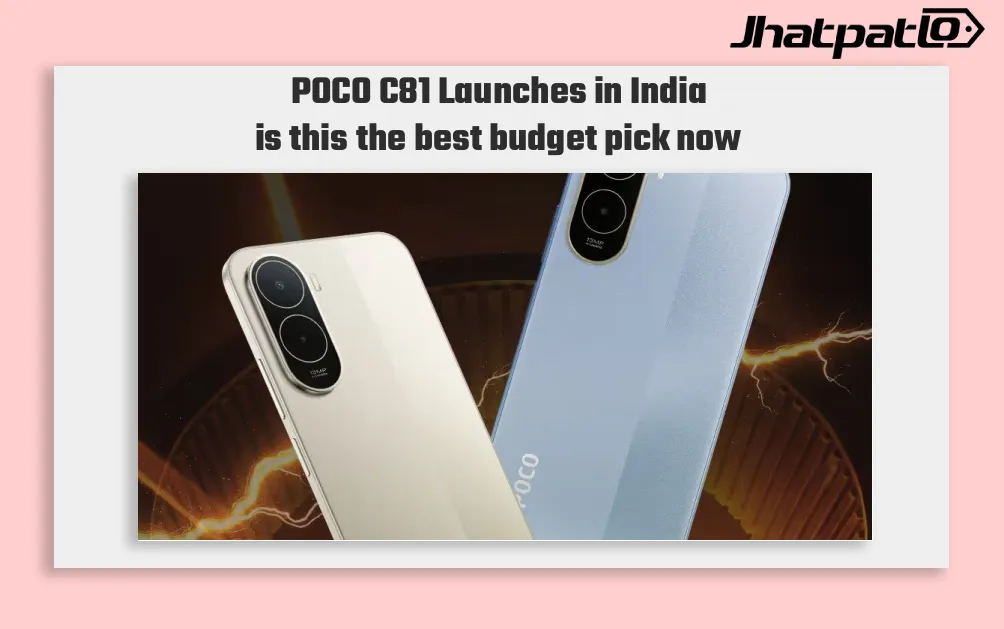 POCO C81 Launches in India With 6300mAh Battery and 4 OS Upgrades