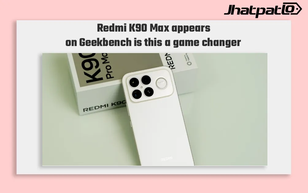 Redmi K90 Max Surfaces on Geekbench With Dimensity 9500 and 16GB RAM