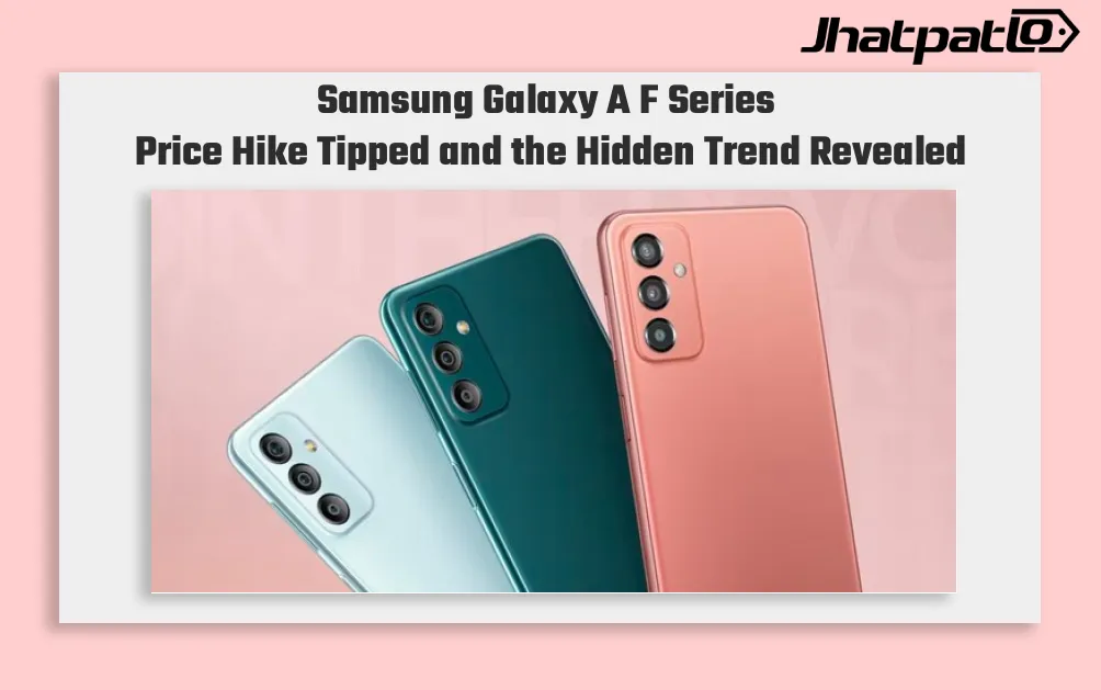 Samsung Galaxy A06, A56 and F17 Prices Tipped to Rise in India From April 10
