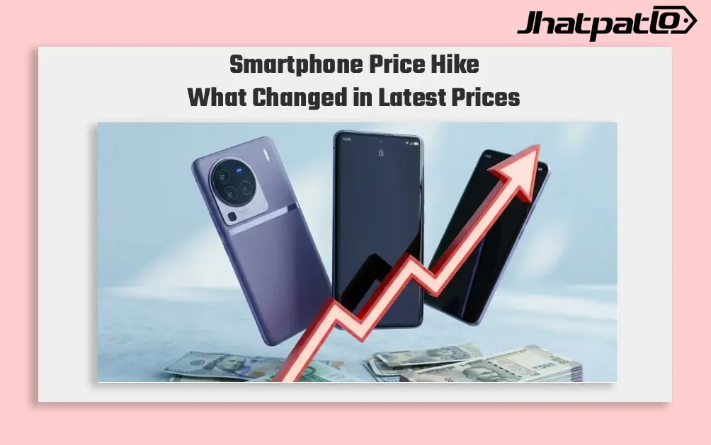 Smartphone Price Hike Roundup Lists Revised Prices Across Samsung OPPO Vivo and More