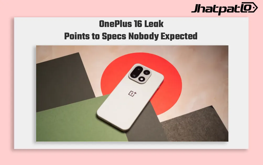 OnePlus 16 Leak Points to 185Hz Display and 200MP Zoom Camera