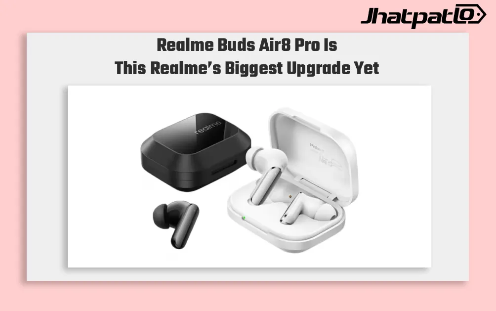 Realme Launches Buds Air8 Pro and Watch S5 on May 22