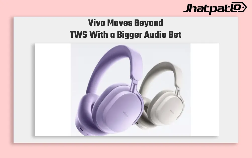 Vivo Enters Premium Audio With Its First ANC Headphones Ahead of May 29 Launch