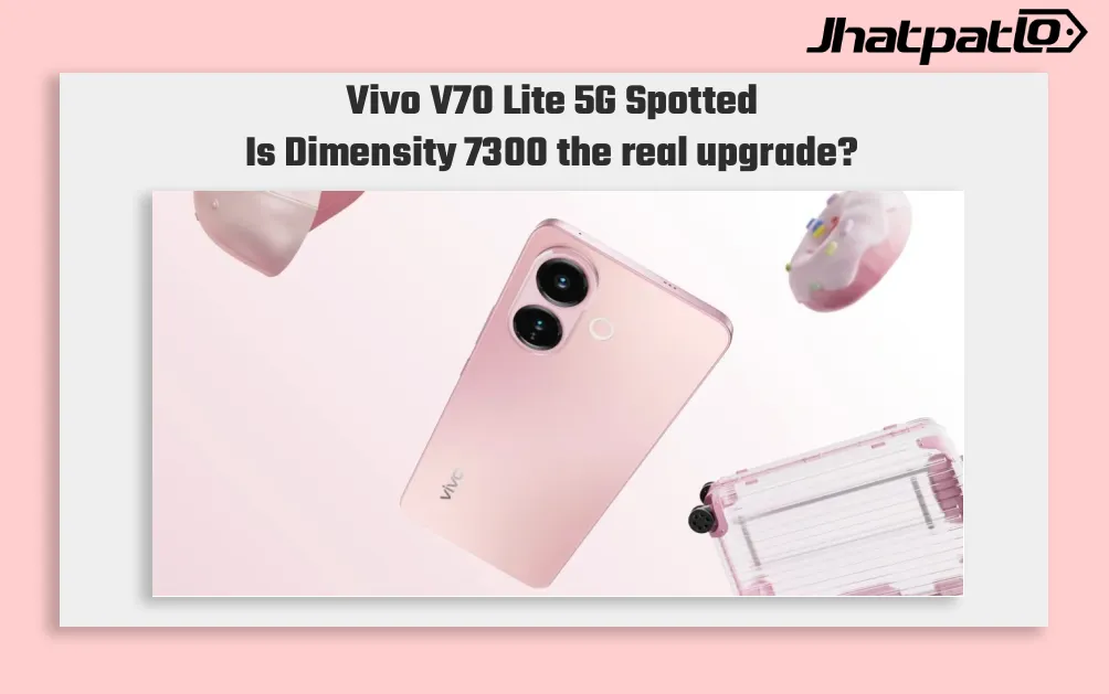 Vivo V70 Lite 5G Spotted With Dimensity 7300 Before Launch