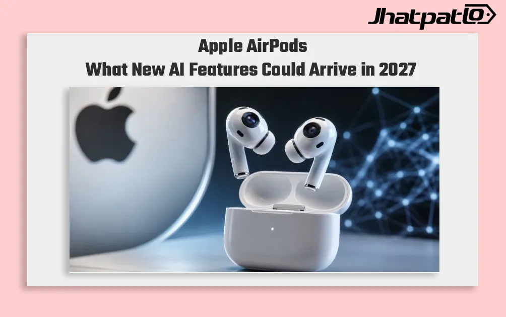Apple AirPods with Built-In Cameras Could Launch in Late 2027