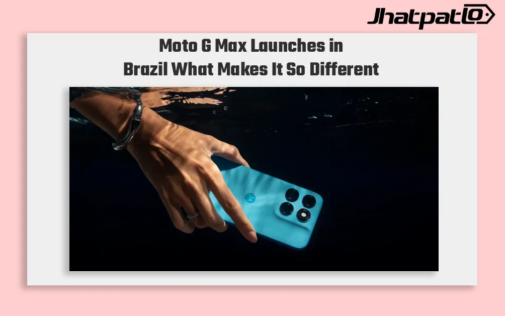 Moto G Max Launches in Brazil With 200MP Camera and Bright Display