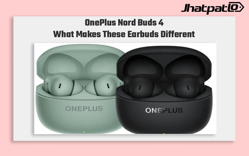 OnePlus Nord Buds 4 launched with 52dB ANC and 12mm drivers