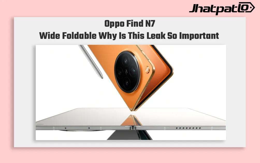 Oppo Find N7 wide foldable leak points to crease free screen