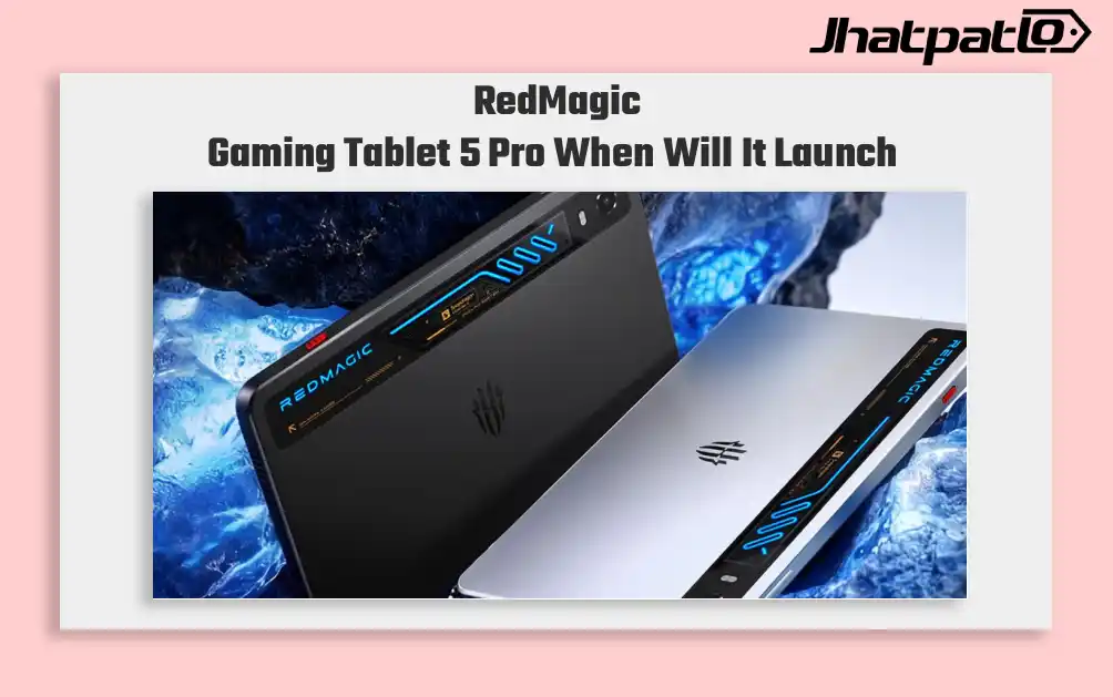 RedMagic Gaming Tablet 5 Pro Launch Date Revealed for China