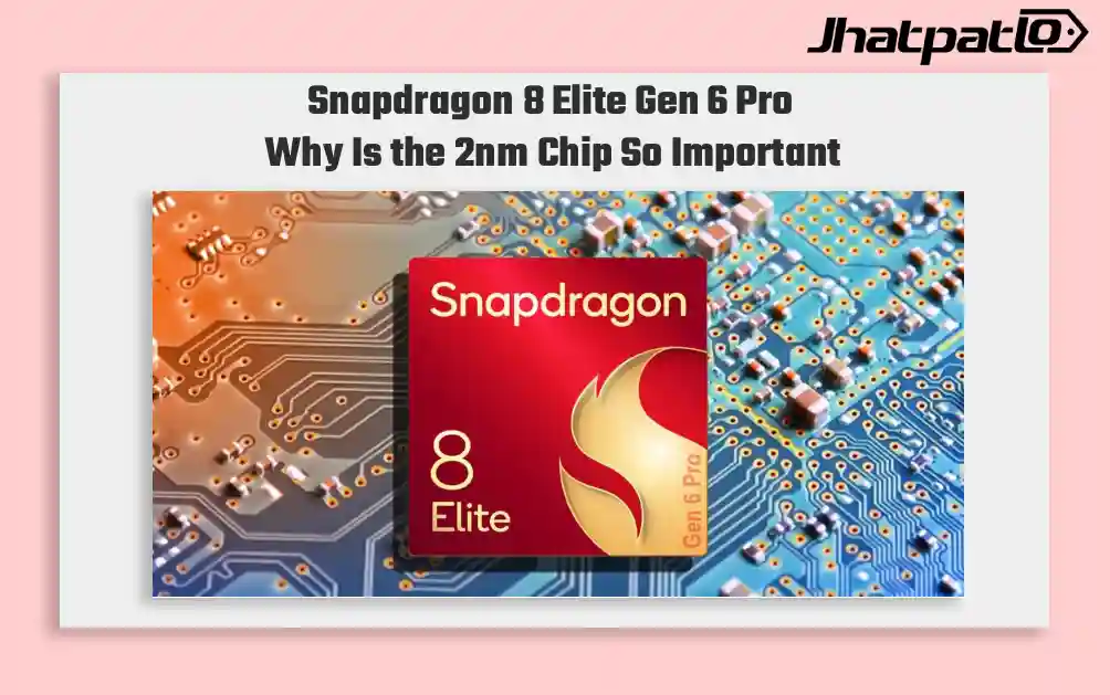 Snapdragon 8 Elite Gen 6 Pro leak points to SM8975 2nm specs