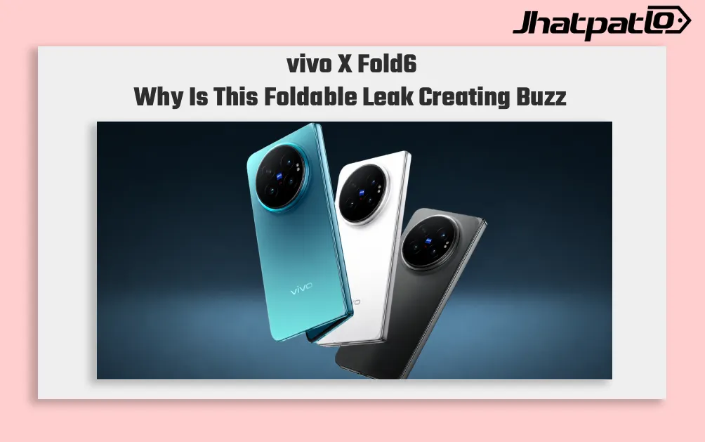vivo X Fold6 global launch may bring 8.02 inch display and ZEISS cameras