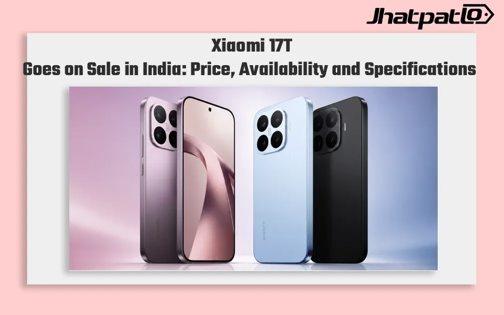 Xiaomi 17T Now on Sale in India With Dimensity 8500 Ultra and 6,500mAh Battery