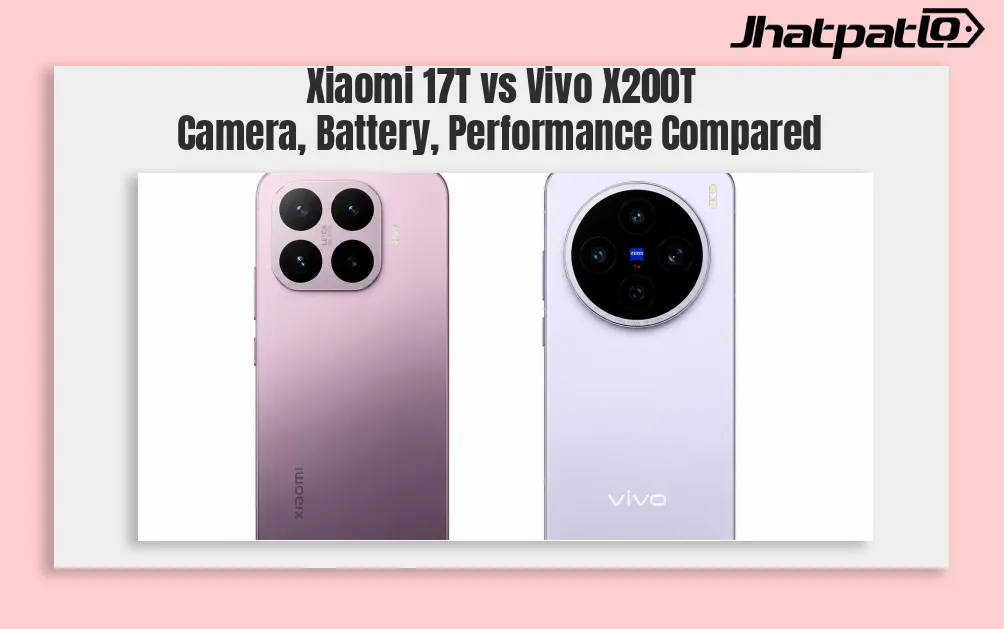 Xiaomi 17T vs Vivo X200T: The Real Difference Isn't the Price