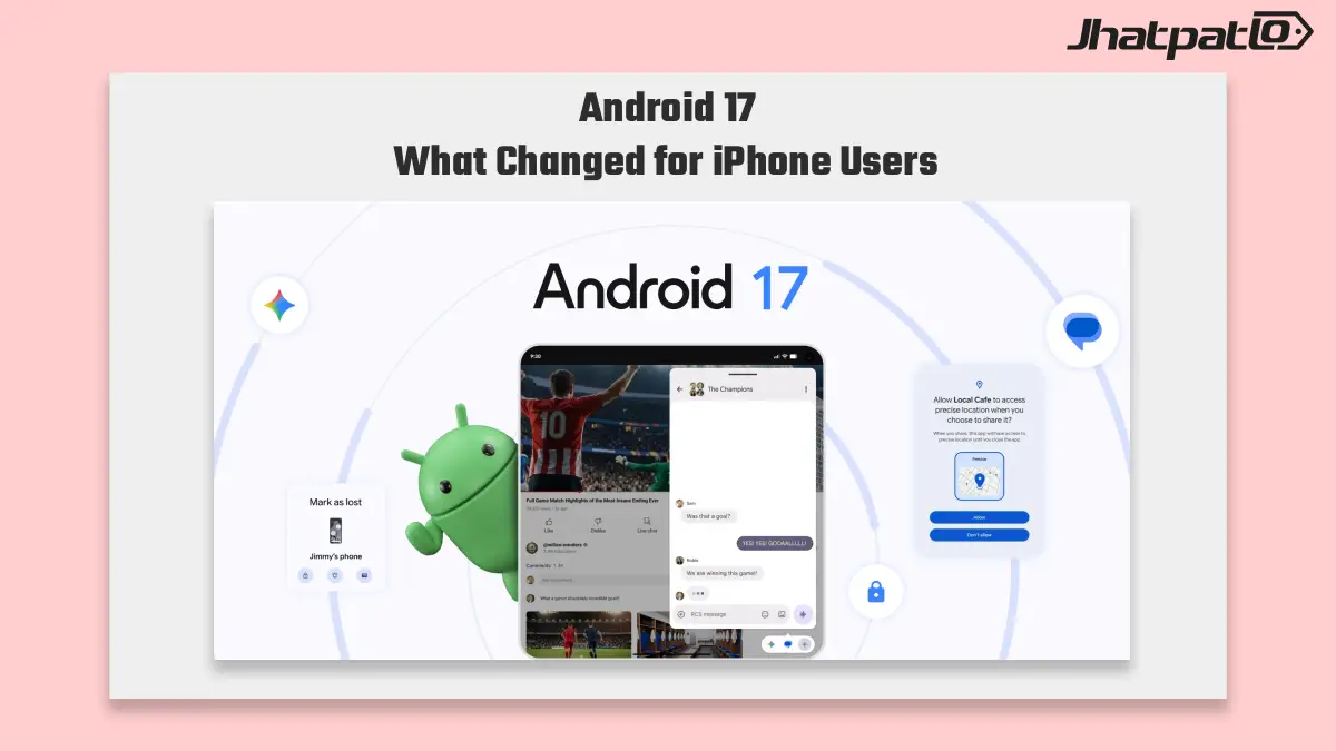 Android 17 Makes Switching From iPhone Easier With Expanded Data Transfer Support