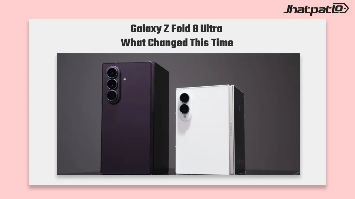 Galaxy Z Fold 8 Ultra adds anti reflective display and lighter design