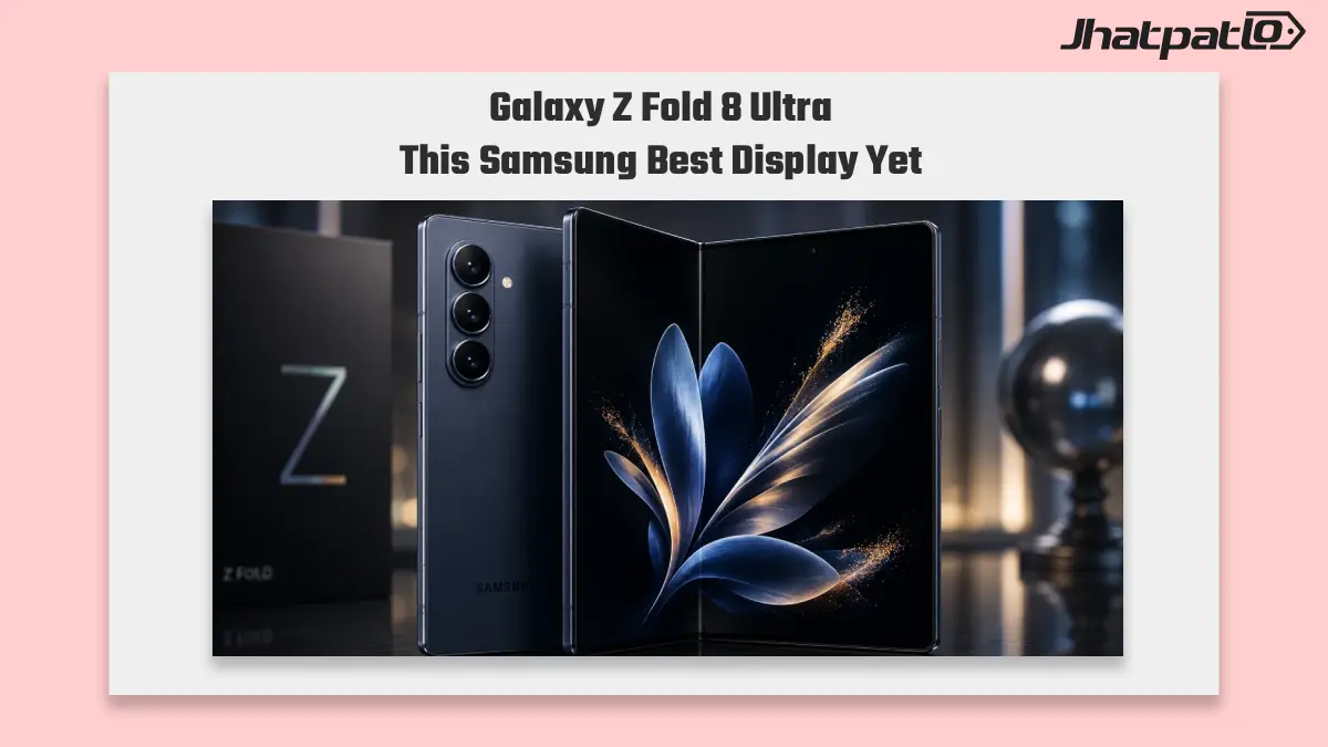  Galaxy Z Fold 8 Ultra display leak points to 422ppi and 3,000 nits