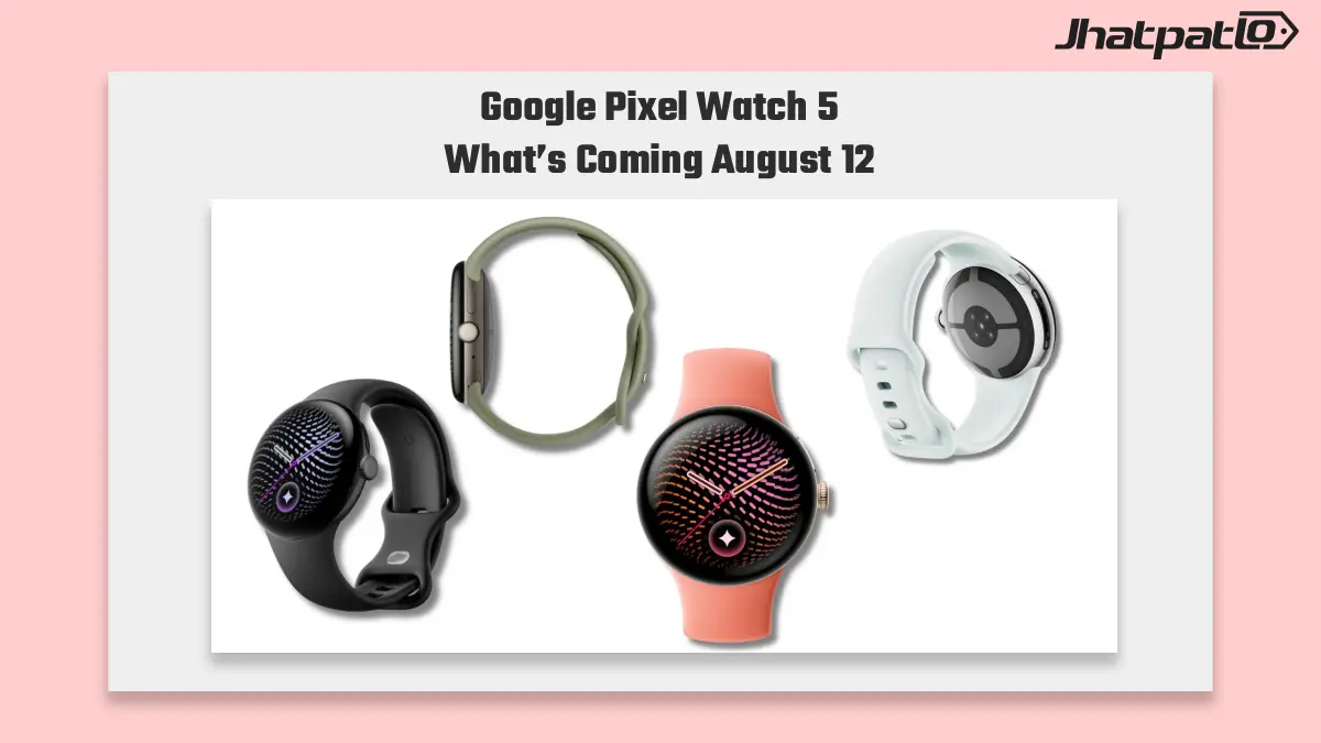  Google Pixel Watch 5 leak points to new colors and August 12 launch