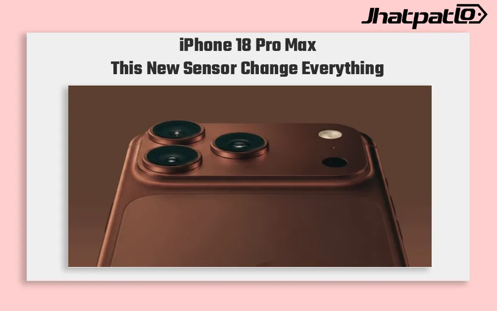 iPhone 18 Pro Max Camera Leak Points to Sony IMX905 Upgrade