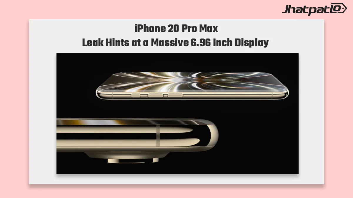  iPhone 20 Pro Max Display Tipped at 6.96 Inches in Apple Leak