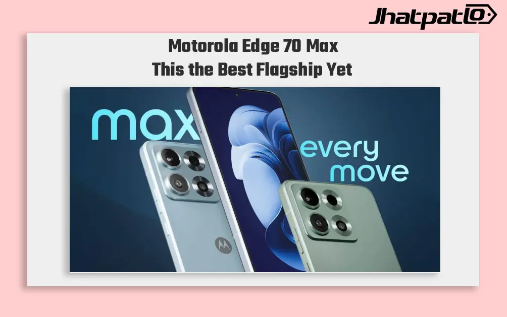 Motorola Edge 70 Max Launching on July 15 With Snapdragon 8 Gen 5