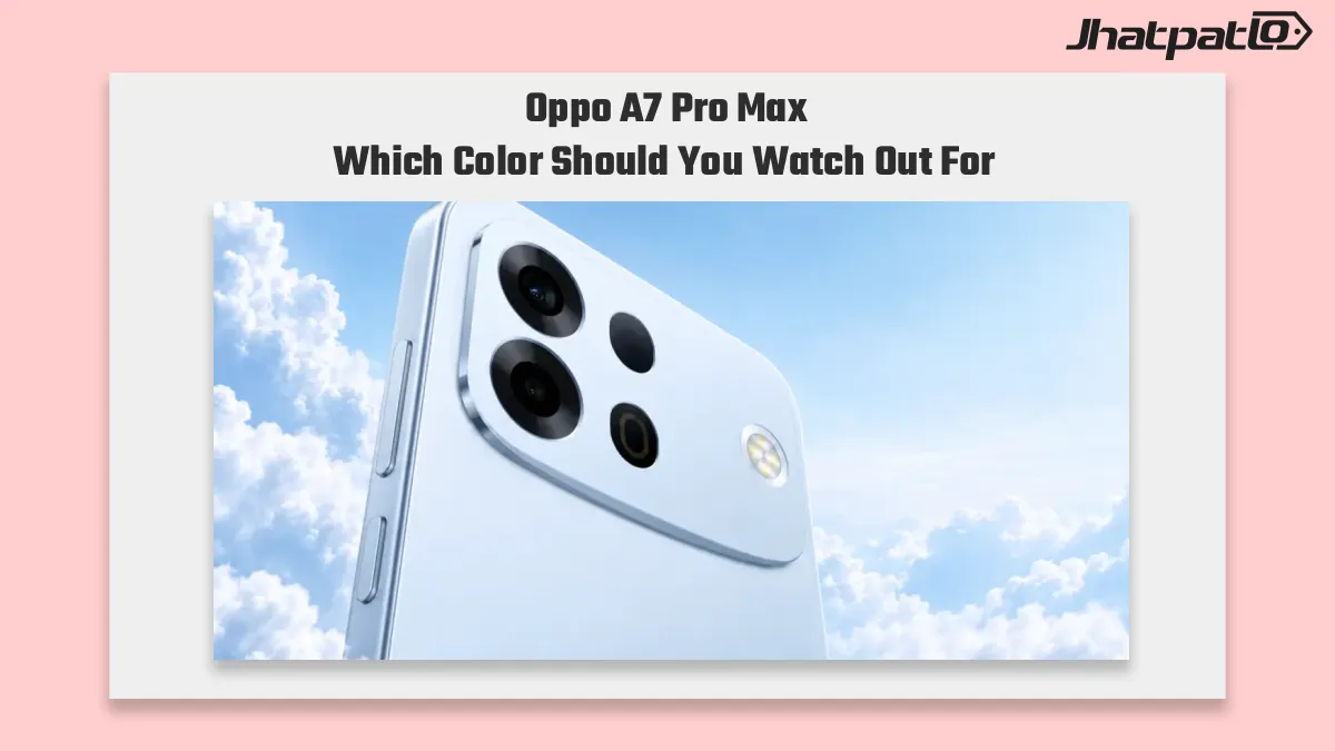  Oppo A7 Pro Max launch date and color options revealed for August 4