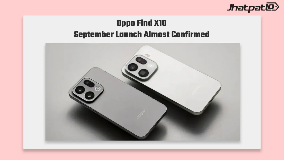 Oppo Find X10 clears key regulatory hurdle ahead of September launch