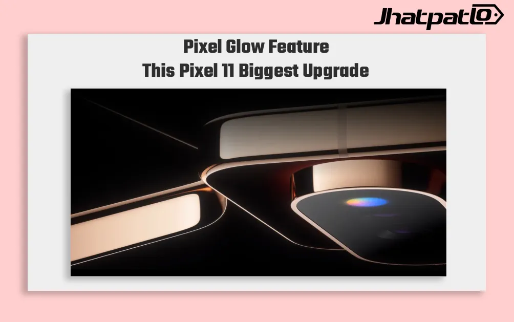 Pixel Glow feature on Pixel 11 appears in Google Store teaser ahead of August 12