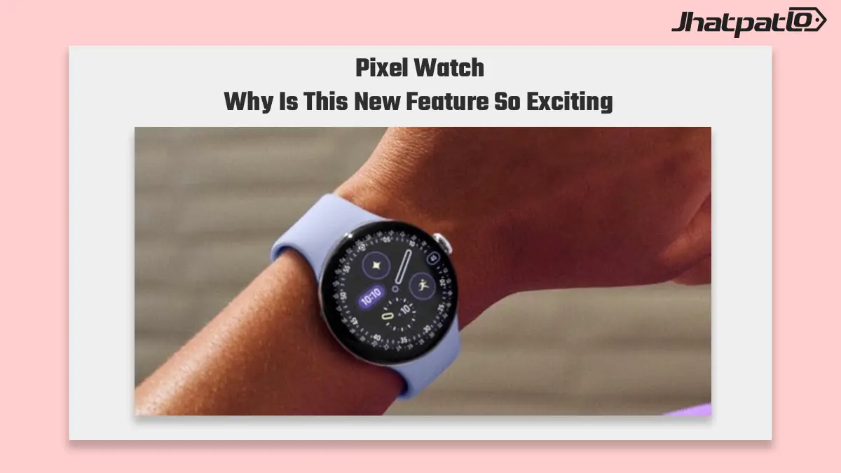 Pixel Watch phone unlock leak points to PIN-free wrist access