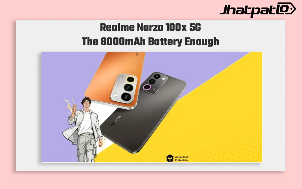 Realme Narzo 100x 5G with 8000mAh Battery and Dimensity 6300