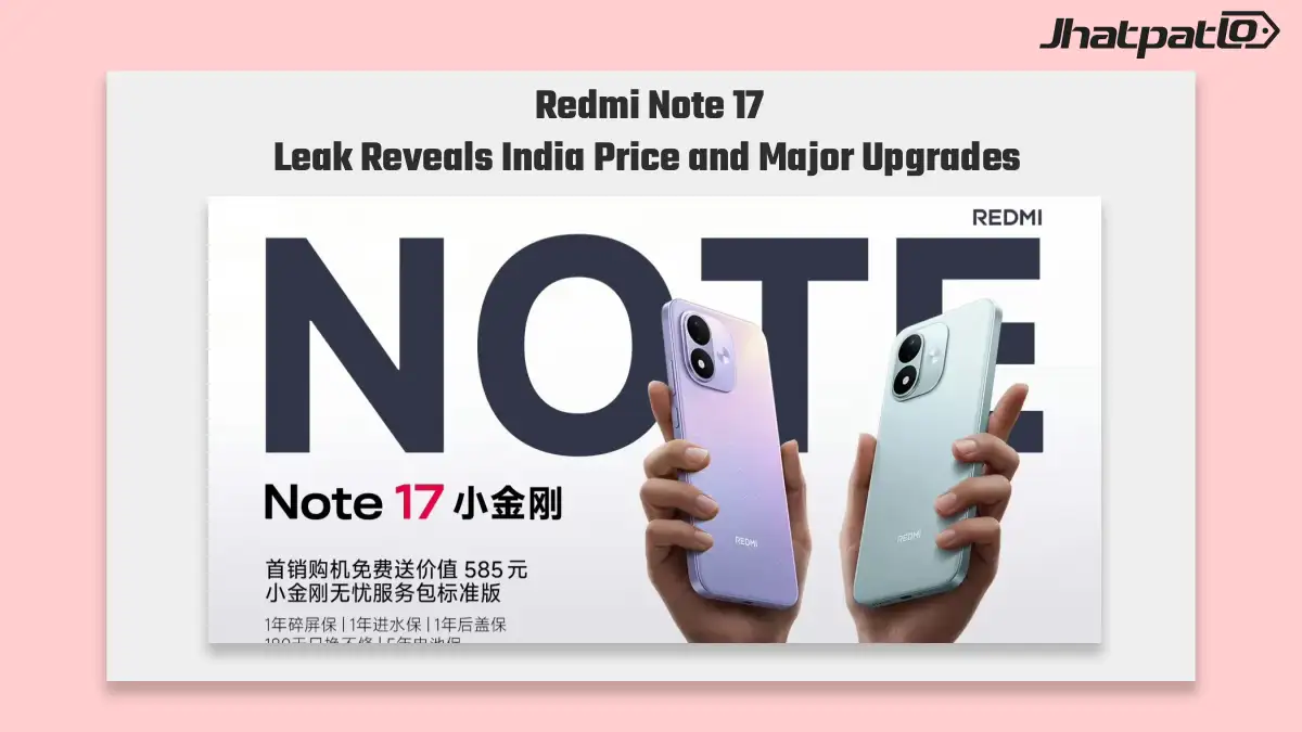  Redmi Note 17 Price India Tipped Above ₹30,000 Before August Launch