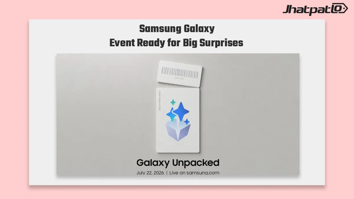  Samsung Galaxy Unpacked 2026 What to expect from the July 22 event