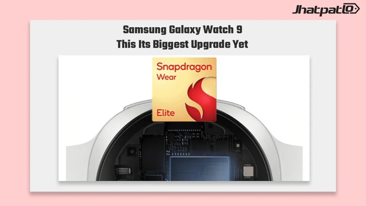 Samsung Galaxy Watch 9 leak shows Snapdragon Wear Elite and new features