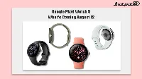 Google Pixel Watch 5 leak points to new colors and August 12 launch