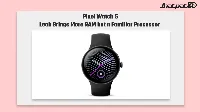 Pixel Watch 5 RAM Leak Suggests 3GB RAM and Familiar Qualcomm Chip
