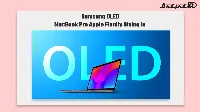 Samsung OLED MacBook Pro report points to touchscreen 14-inch and 16-inch models