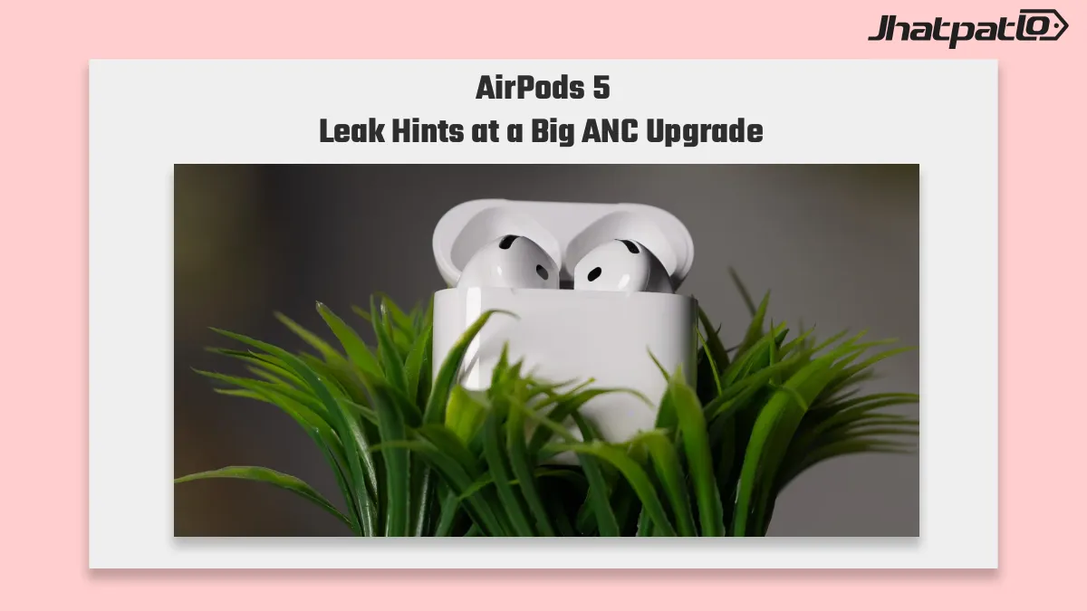  AirPods 5 with ANC May Debut at Apple’s September 2026 Event