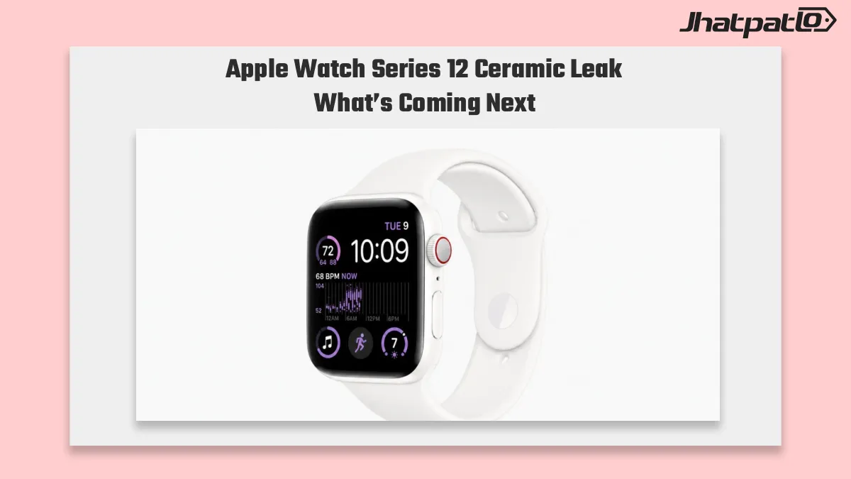  Apple Watch Series 12 ceramic leak points to a premium return