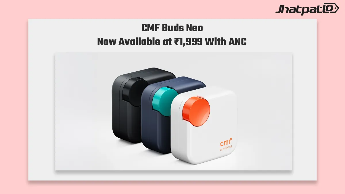 CMF Buds Neo sale in India starts today at ₹1,999 with ANC
