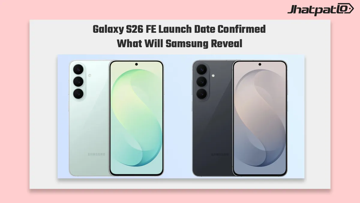  Galaxy S26 FE Launch Date Set for Samsung’s August 27 Event