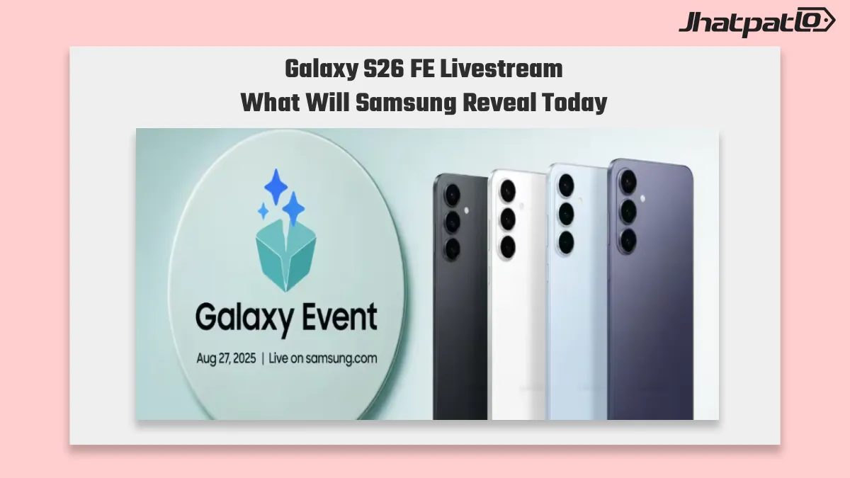  Galaxy S26 FE launch livestream and what to expect today