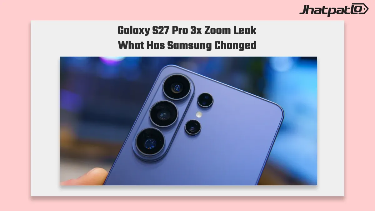 Galaxy S27 Pro telephoto camera leak points to 12MP 3x zoom